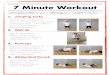 7 Minute Workout · 7 Minute Workout 5. Chair Step-ups ・ 胸を張り、背筋を伸ばし、膝、つま先を真っ直ぐにする。 ・ 階段を昇るように1歩ずつ昇る。