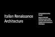 Italian Renaissance Architectureudls/slides/2020-nico-renaissance.pdf · Italian Renaissance Architecture A Presentation by Nico Ritschel Based on the book Architecture since 1400,