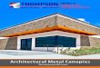 DIVISION OF AMERICAN MADE ARCHITECTURAL METAL & …€¦ · the architectural metal canopy. The canopy serves as a shelter from sun and rain while enhancing the aesthetic appeal of