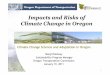 Impacts and Risks of Climate Change in Oregonclimatechange.transportation.org/pdf/state_by... · agencies and local governments. ODOT’s Efforts on Adaptation (cont.) 17 ... Coastal
