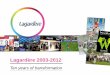 Présentation PowerPoint - Lagardere.com · The EADS Extraordinary General Meeting will be held on March 27, 2013. Lagardère expects to sell all its EADS stake before July 31, 2013,