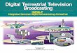 pamphlet e Ver11 - DiBEG · Digital terrestrial broadcasting was launched in December 2003 in Tokyo, Osaka and Nagoya metropolitan areas. And digital terrestrial broadcasting has