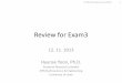 Review for Exam3 - University of Iowafluids/Posting... · Review for Exam3 . 12. 11. 2013 . Hyunse Yoon, Ph.D. Assistant Research Scientist . IIHR-Hydroscience & Engineering . University