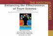 Enhancing the Effectiveness of Team Science · Composing the Team Conclusion: Research in non-science contexts finds that team composition influences team effectiveness; relationship