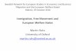 Immigration,+Free+Movement+and EuropeanWelfareStates · Immigration,+Free+Movement+and EuropeanWelfareStates Martin’Ruhs Universityof’Oxford martin.ruhs@conted.ox.ac.uk Swedish’Network’for’European’Studies’in’Economics’and’Business