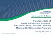 Module 1: Fundamentals of Health Information Systems ... · Recovery and Reinvestment Act (ARRA), including the Health Information Technology for Economic and Clinical Health Act