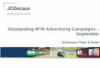 Outstanding MTR Advertising Campaigns – September · Advertiser: MTR Corporation Limited – Lohas Park. Creative: McCann Erickson. Media: Universal McCann . Campaign Period: 19