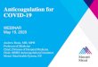 Anticoagulation for COVID-19 - Project ECHO - Anticoagulation...¢  2020-05-26¢  Anticoagulation for