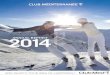 ANNUAL REPORT - corporate.clubmedcorporate.clubmed/wp-content/uploads/2015/02/... · 3 2014 Annual Report INTRODUCTION Belek Villas by ClubMed - Turquie ... Travel Agencies). Against