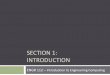 SECTION 1: INTRODUCTIONweb.engr.oregonstate.edu/~webbky/ENGR112_files/Section 1 Introdu… · Application of the fundamentals: MATLAB-specific, but Similar to other languages Section