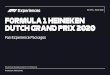 30 APRIL – 3 MAY 2020 FORMULA 1 HEINEKEN DUTCH GRAND … · AMSTERDAM NETHERLANDS Formula 1® returns to The Netherlands in 2020 after an absence of 35 years. The Formula 1 Heineken