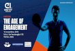 THE AGE OF ENGAGEMENT - Johan Cruyff Institute in Italia · 2019-10-11 · THE AGE OF ENGAGEMENT SEMINAR SPEAKERS Johan Cruyff Institute HQ - Víctor Jordan Associazione Nazionale
