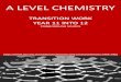 A LEVEL CHEMISTRY - Welwyn Hatfield Consortium · PHYSICAL CHEMISTRY 3.1.8 Thermodynamics 3.1.9 Rate equations 3.1.10 Equilibria II 3.1.11 Electrochemistry 3.1.12 Acids and bases