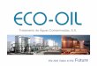 We Add Value to the Future - fiepr.org.br€¦ · Tratamos resíduos oleosos, também conhecidos por slop oil, são compostos por hidrocarbonetos, contaminados com sólidos e água