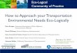 Eco-Logical Webinar Series - Transportationshrp2.transportation.org/Documents/Eco-Logical... · Eco-Logical Community of Practice How to Approach your Transportation Environmental