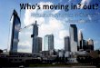 Who’s moving in? out? · Las Vegas Seattle Denver San Antonio Raleigh Nashville Charlotte Austin Orlando Domestic Migration International Migration Natural Increase Source: 2015
