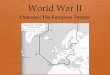 World War II - MILLWOOD HISTORY - Home · government policy as the nation mobilized for entry into World War II. A.Examine the roles of appeasement and isolationism in the United