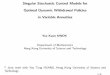 Singular Stochastic Control Models for Optimal Dynamic … · 2015-10-19 · Singular Stochastic Control Models for Optimal Dynamic Withdrawal Policies in Variable Annuities Yue Kuen