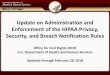 Update on Administration and Enforcement of the HIPAA Privacy, … · 2018-04-11 · • OCR will consider comments as we develop our priorities for ... and Infographic, which explain