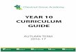 Curriculum Guide Y10 Autumn Term 2016-17fluencycontent2-schoolwebsite.netdna-ssl.com/...10-Curriculum-Guid… · Curriculum Guide Y10 Autumn Term 2016-17 3 Dear Parent/Guardian Welcome