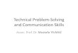 Technical Problem-Solving and Communication Skills Technical Problem-Solving and Communication Skills