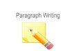 Paragraph Writing - Let¢â‚¬â„¢s practice writing topic sentences: Change the following question into topic