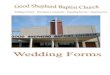 Celebration of Holy Matrimony Agreement Forms.pdf · Celebration of Holy Matrimony Agreement Good Shepherd Baptist Church 2223 S. Crater Road ... _____ (Groom) and the Good Shepherd
