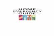 HOME EMERGENCY GUIDE · YOU CAN DO SO WITHOUT PUTTING YOURSELF AT RISK. DIAL 911. ACTION PLACE VICTIM IN THE RECOVERY POSITION (pp.14–15). CHECK FOR SIGNS OF INJURY. DIAL 911 OR