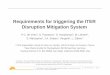 Requirements for triggering the ITER Disruption Mitigation System · 2015-09-03 · 1st IAEA Meeting on Fusion Data Processing, Validation and Analysis , June 2015, Nice, France Peter