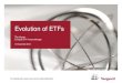 Evolution of ETFs - Vanguard...For institutional use only. Not for distribution to retail investors. 3 . Global ETP marketplace . 0 . 500 1,000 1,500 . 2,000 . 2,500 . 3,000 . 3,500