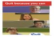 Quit because you can - iCanQuit | Quit Smoking NSW because you...Smoking causes disease – a good reason to quit Smoking harms almost every organ in your body but because it happens