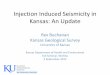 Injection Induced Seismicity in Kansas Seminar - Buchana… · Injection Induced Seismicity in Kansas: An Update Rex Buchanan Kansas Geological Survey University of Kansas Kansas