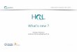 What’s new - HighQSoft€¦ · HighQSoft GmbH | | UGM 11.05.2016 HQL as MATLAB Toolbox, either DSL or API MATLAB MATLAB Toolbox 8 Overview How to use HQL? HQL Library ASAM ODS Server