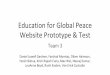 Education for Global Peace Website Prototype & Testkobsa/courses/INF231/15F/Group3-PreFinal.pdf · Website Prototype & Test Team 3 Daniel Lowell Gardner, Farshad Momtaz, Oliver Haimson,