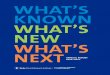 WHAT’S KNOWN WHAT’S NEW WHAT’S NEXT - DCRI · 2020-06-03 · patient genetic material that may help to better explain the relationship of various biomarkers to patient outcomes
