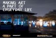 MAKING ART A PART OF EVERYDAY LIFE - Creative Scene · Loonat Andrew Marsden Mark Milnes Kimberley Thirkill Sian Dawson Philip arrowsmith A huge thank you to all the SceneMakers past