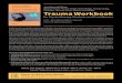 for Psychotherapy Students and Practitioners Trauma Workbook · tic relationship and aims and goals of psychotherapy with traumatized patients. Furthermore, several mental disorders,
