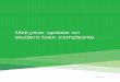 Mid-year update on student loan complaints...This report analyzes more than 3,100 private student loan complaints and approximately 1,100 debt collection complaints related to student