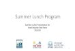 爀䴀礀 渀愀洀攀 椀猀 䴀椀挀栀攀氀氀攀 愀渀搀 䤀 愀洀 昀爀漀洀 … · Summer Lunch Presentation for. Food Security Task Force . 12/4/19. 1 Summer Lunch Program