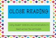 Close Reading Mueller MidSouth 2016f - UAB · (10 min) The first two days of the week should be spent on your curriculum goals. This involves best practice read aloud, think aloud,