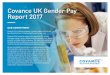 Covance UK Gender Pay Report 2017...development and personal branding. In 2018, the Women in Science Network has plans to engage with employees more deeply within the Harrogate site