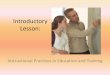 Introductory Lesson: Instructional Practices in Education ... · the Materials and Related Materials for the districts’ and schools’ educational use without obtaining permission