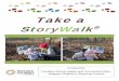 Take a StoryWalk · Advertising Poster Template and on social media using the hashtag . #storywalkniagara. Tips on Making Your StoryWalk ® a Success. Page 6 . StoryWalk ® kits are