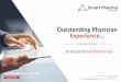 Outstanding Physician Experience - Smart Pharma · PDF file a powerful means to create and maintain privileged relationships and induce customer preference for ... Personalization