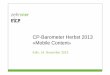 CP-Barometer Herbst 2013 «Mobile Content...Marketing für die Mobile Content-Angebote Rückkanäle bzw. Dialogmöglichkeiten „Shareability“ (z.B. Social Media-Anbindung) Adaption