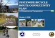 STATEWIDE BICYCLE ROUTE CONNECTIVITY PLANtransportation.wv.gov/highways/programplanning/plan_conf/Docume… · North Bend Rail Trail, West Fork Rail Trail, Mon River Rail Trail, Deckers