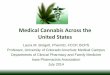 Medical Cannabis Across the United States · 2018-09-10 · Medical Cannabis Across the United States Laura M. Borgelt, PharmD, FCCP, BCPS Professor, University of Colorado Anschutz