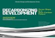 DECARBONIZING Three Steps DEVELOPMENTZero …...This booklet contains the Overview as well as a list of contents from the forthcoming book, Decarbonizing Development: Three Steps to