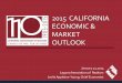 2014 - 2015 california economic & Market Forecasts3.amazonaws.com/bbemail/PROD/ulib/p6o17k/docs/dd1db4f5... · 2015-02-09 · 2015 CALIFORNIA ECONOMIC & MARKET OUTLOOK January 21,2015