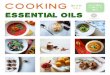 Get social with us! - Basmati · 2018-02-24 · The Basics: Getting Started . Cooking with essential oils requires a bit of care. 1.Use only pure, organic, food grade essential oils
